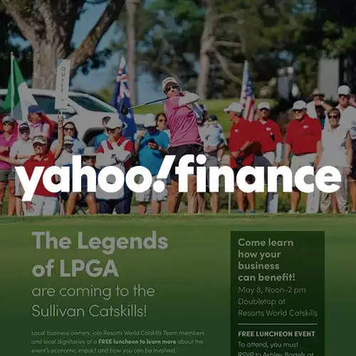 A promotional event for LPGA legends, featuring a golf tournament and a free luncheon at Resorts World Catskills, hosted by Yahoo Finance.
