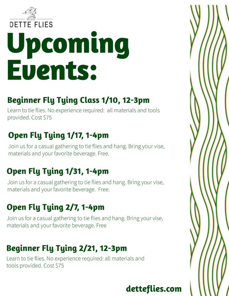 A flyer detailing upcoming fly tying events, including classes and open gatherings, with dates, times, and contact information.
